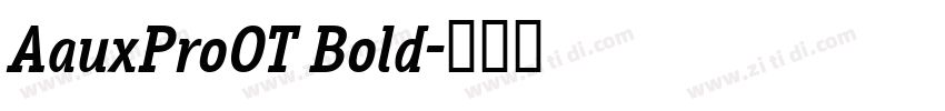 AauxProOT Bold字体转换